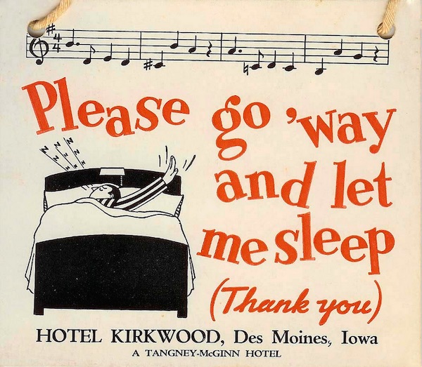 This vintage Do Not Disturb sign from Hotel Kirkwood in Des Moines, Iowa, came with a little ditty you could sing your "go away" message to. (Courtesy of Edoardo Flores)
