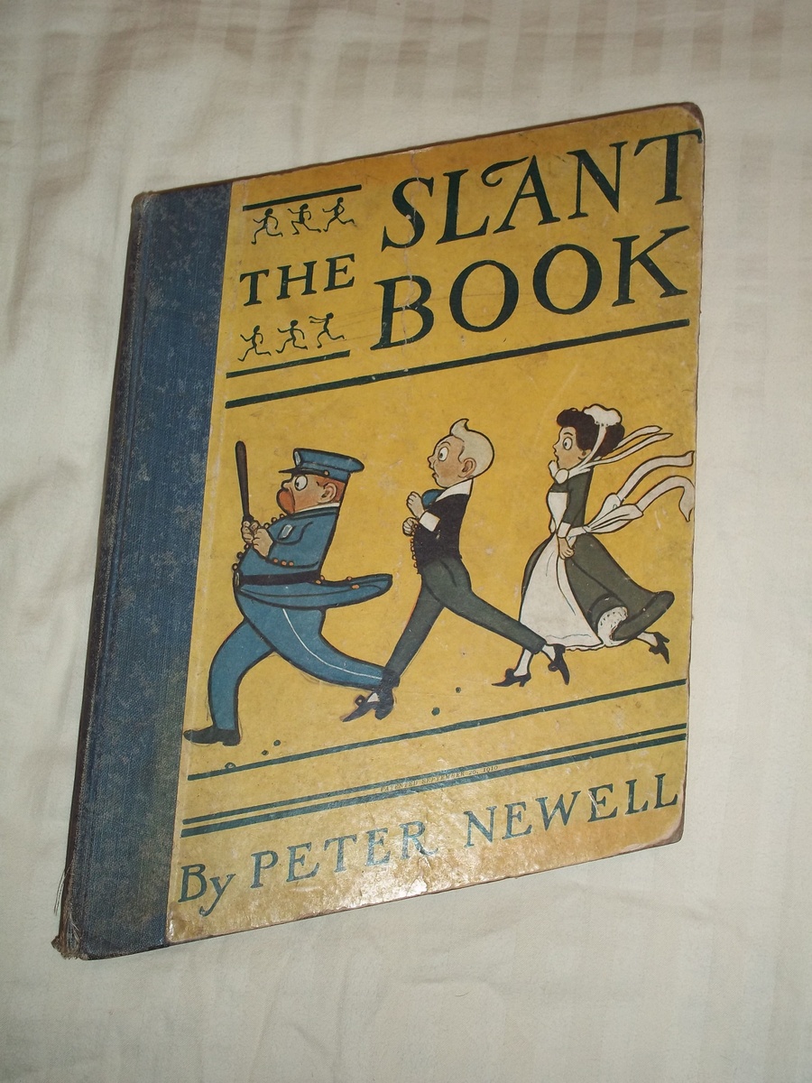 The Slant Book, by Peter Newell 1910 - Books