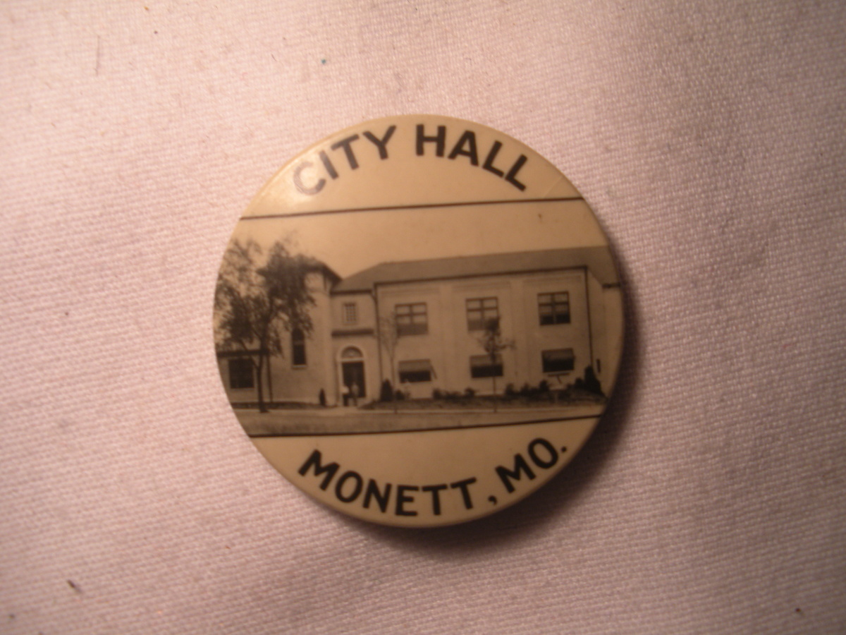 City Hall MONETT MISSOURI Pin Back Button by the St. Louis Button Co. - Advertising