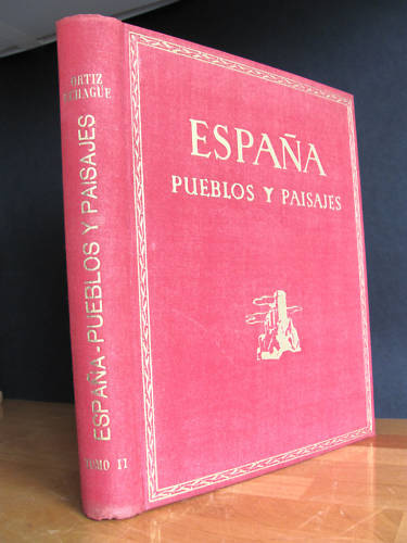 Spain - ESPAÑA PUEBLOS Y PAISAJES - 312 plates 1950