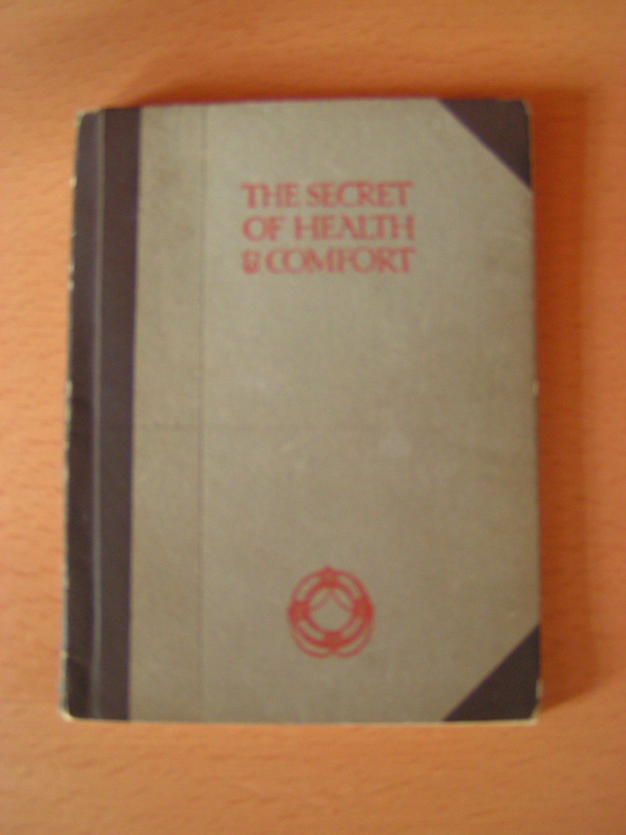 "The secret of health and comfort"