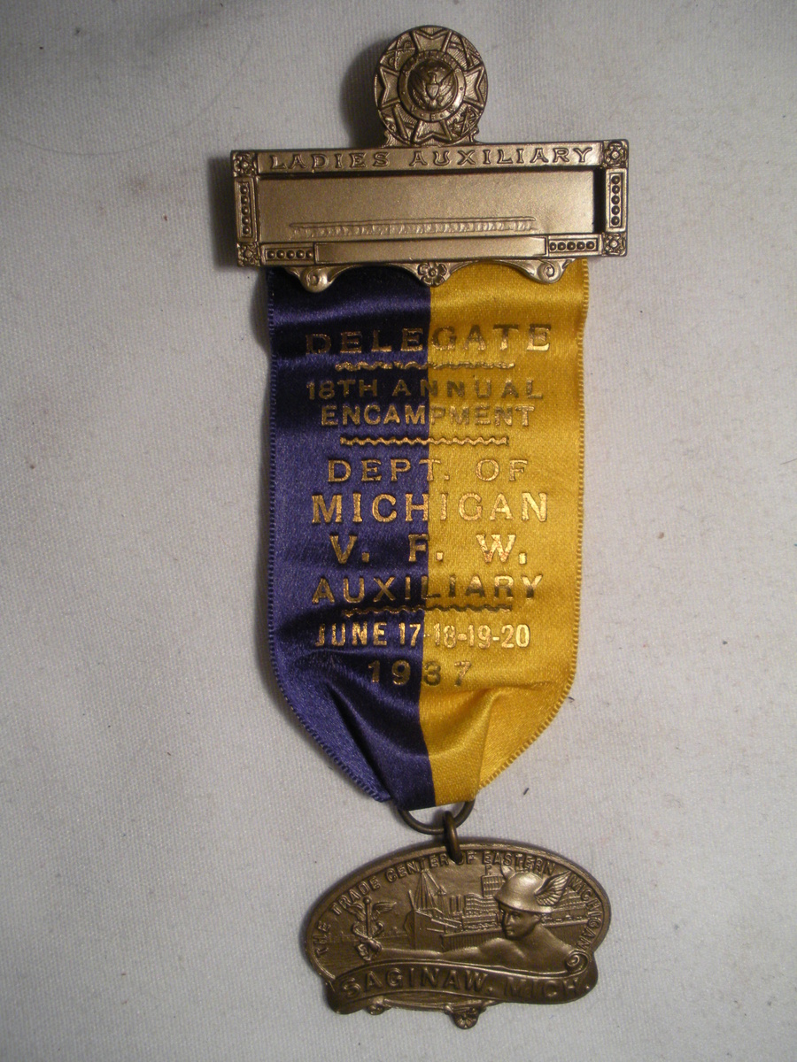 VFW Ladies Auxiliary Delegates Badge 1937 Dept of Michigan Saginaw Mich. Whitehead & Hoag