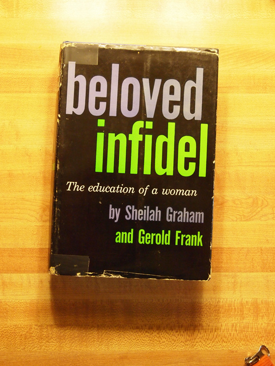 Signed copy of "Beloved Infidel: The Education of a Woman", Sheilah Graham & Frank Gerold